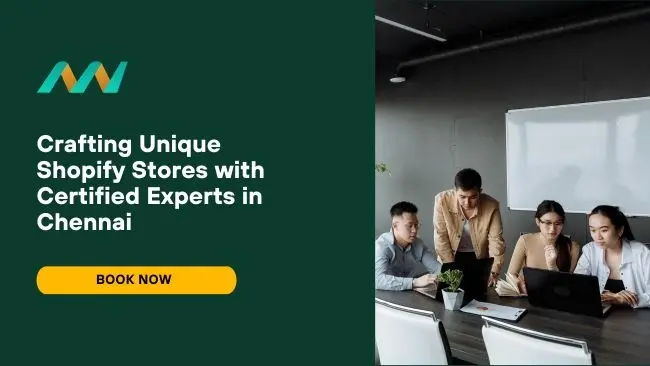 Crafting Unique Shopify Stores with Certified Experts in Chennai